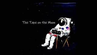 The Tape On The Moon - Track 4 (Computers)