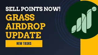 Grass Airdrop Update | Sell Your Points Now ? New Tasks Added | Malayalam Guide