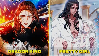 Dragon King Try to Seduced the Girl She Saves Dragon King Life - Manhwa Recap