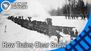 How trains clear snow drifts from the rails - Railway Snow Plows