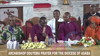 ARCHBISHOP ODUTEMU'S PRAYER FOR THE DIOCESE OF ASABA