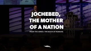 Jochebed The Mother of A Nation | Pastor John Carter