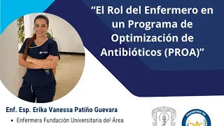 Conferencia "El Rol del Enfermero en un Programa de Optimización de Antibióticos PROA"