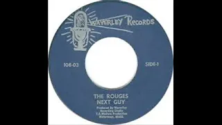 The Rouges - Next Guy