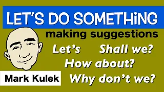 Making Suggestions and Replies - let's, shall we, why don't we | English for Communication - ESL