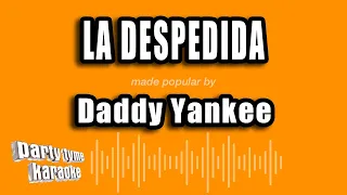 Daddy Yankee - La Despedida (Versión Karaoke)
