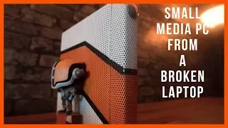 Turn a BROKEN LAPTOP into a small MEDIA PC!