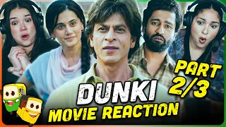 DUNKI Movie Reaction Part (2/3)! | Shah Rukh Khan | Taapsee Pannu | Vicky Kaushal