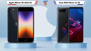 Apple iPhone SE 2022 5G Vs Asus ROG Phone 5s 5G