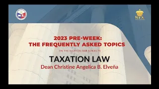 2023 Pre-Week: The FAQs | TAXATION LAW