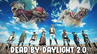 DEAD BY DAYLIGHT 2.0 IS HERE + ATTACK ON TITAN SKINS