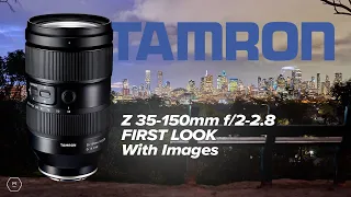 New Z Lens 35-150mm F/2-2.8 EPIC Allrounder Tamron? | First Look | Images & Video | Matt Irwin