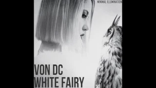 Von DC - The White Fairy (Original Mix)