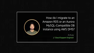 How do I migrate to an Amazon RDS or Aurora MySQL DB instance using AWS DMS?