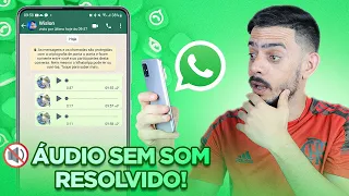 Áudio do WhatsApp MUDO SEM SOM ? Veja como Resolver!