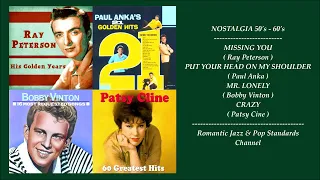 GREAT NOSTALGIA SONGS - THE 50's & 60's ~ RAY PETERSON / PAUL ANKA / BOBBY VINTON / PATSY CLINE