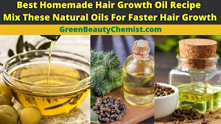 NATURAL OILS TO STIMULATE HAIR GROWTH: HAIR GROWTH OIL RECIPE - MIX THESE OILS FOR FAST HAIR GROWTH