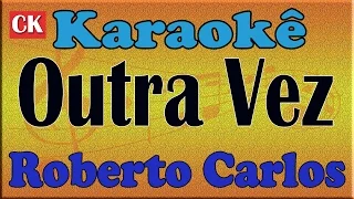 Roberto Carlos Outra Vez Karaoke