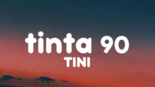 TINI - tinta 90 (Letra/Lyrics)