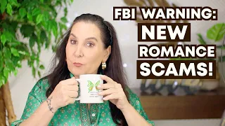 2 New Romance Scams | Be on the Lookout!