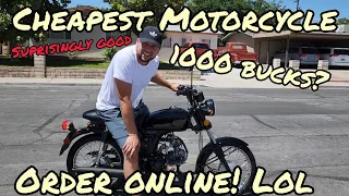 I Bought the Cheapest Motorcycle you can order online 2022. And it rocks!