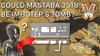 A look into the mysterious Mastaba 3518 at Saqqara | Diagrams & Plans | Searching for Imhotep