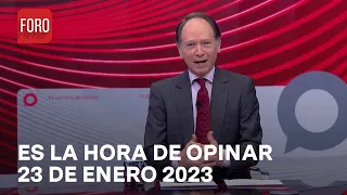 Es La Hora de Opinar - Programa completo: 23 de enero 2023