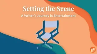 WattCon 2018 Day 1: Setting the Scene - A Writer's Journey in Entertainment
