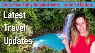 Costa Rica Entry Requirements - Travel Requirements To Enter Costa Rica - June 2021 - LATEST UPDATE