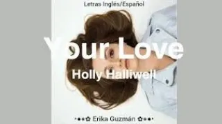 Your Love • Holly Halliwell • Letras Inglés/Español