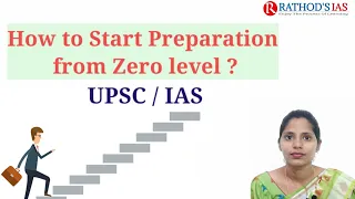 How to Start Preparation  Form zero Level For UPSC / IAS