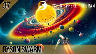 💫Der DYSON SWARM - 37 - Let's Play - Dyson Sphere Program - Rise of the Dark Fog