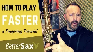 How to Play Faster and Make Fewer Mistakes - Saxophone Fingering Tutorial