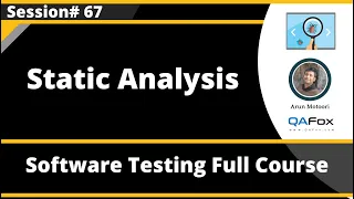 Static Analysis - Static Test Technique (Software Testing - Session 67)