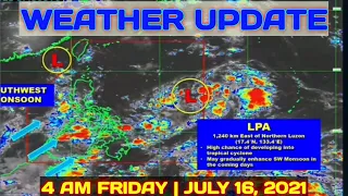 PAG-ASA WEATHER UPDATE | 4 AM FRIDAY | JULY 16, 2021