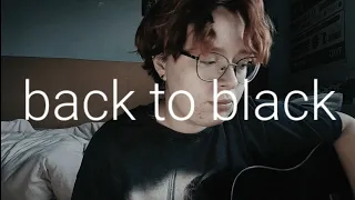 back to black by amy winehouse // cover