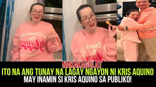 KRIS AQUINO LATEST UPDATE|ITO NA ANG KALAGAYAN NGAYON NI KRIS AQUINO