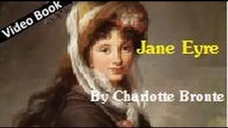 Chapter 16 Jane Eyre by Charlotte Bronte VIDEO BOOK