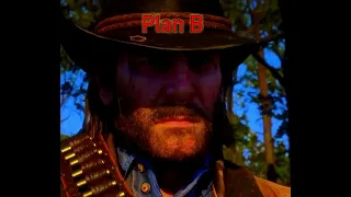 Red dead Redemption 2 || Plan A vs Plan B