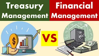 Differences between Treasury Management and Financial Management.