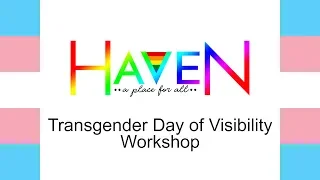 Transgender Day of Visibility Workshop