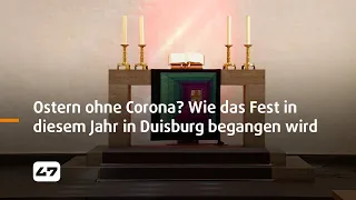 STUDIO 47 .live | OSTERN OHNE CORONA? WIE DAS FEST IN DIESEM JAHR IN DUISBURG BEGANGEN WIRD