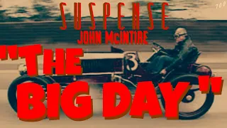 It's "The Big Day" for JOHN MCINTIRE • Fun Story from SUSPENSE Classic Radio!
