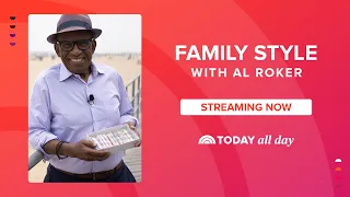 Watch Family Style with Al Roker for amazing recipes