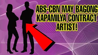 ABS-CBN MAY BAGONG CONTRACT ARTIST! KILALANIN SYA AT ALAMIN ANG DETALYE DITO...