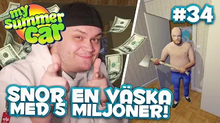 SNOR EN VÄSKA MED 5 MILJONER! - MY SUMMER CAR - #34