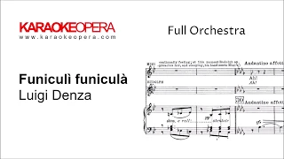 Karaoke Opera: Funiculi Funicula - Neapolitan Folk Song (Denza) Orchestra Only version with music