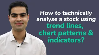 How to technically analyse a stock using trend lines, chart patterns & indicators | Intraday trading