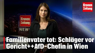 Krone News, 19.09.2023:Familienvater tot:Schläger vor Gericht ++ AfD-Chefin in Wien | krone.tv NEWS