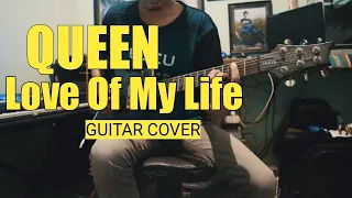 LOVE OF MY LIFE GUITAR COVER - QUEEN